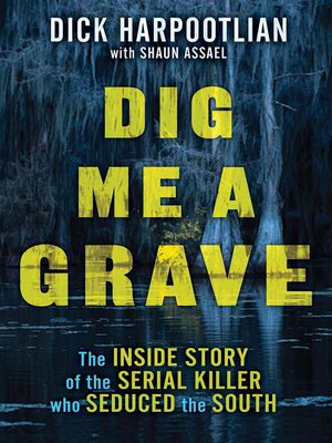 cover image of Dig Me a Grave